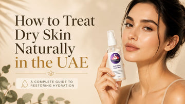 How to Treat Dry Skin Naturally in the UAE | Purple Swan Dubai