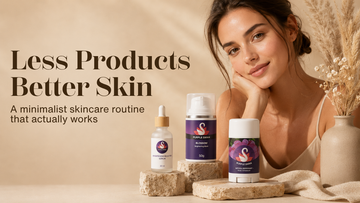 Minimalist Skincare Routine: Less Products, Better Skin | Purple Swan