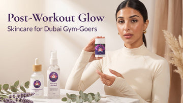 Post-Workout Skincare Routine for Dubai Gym-Goers | Purple Swan UAE